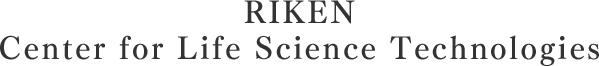 RIKEN Center for Life Science Technologies